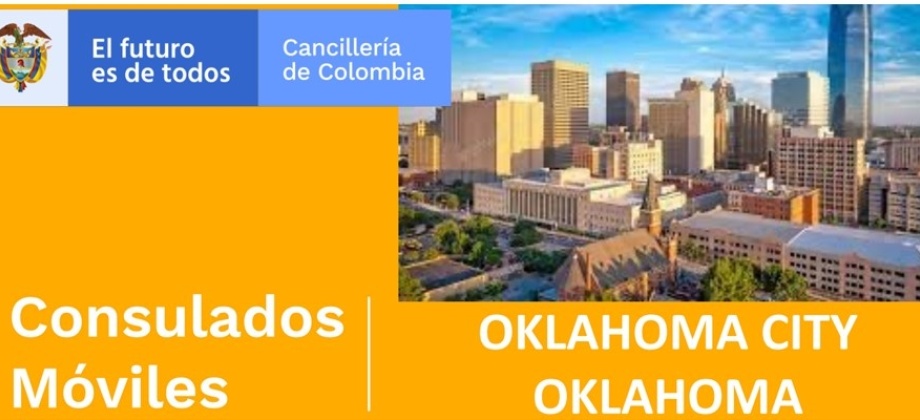 El Consulado Móvil en Oklahoma se realizará los días 25 y 26 de septiembre de 2021