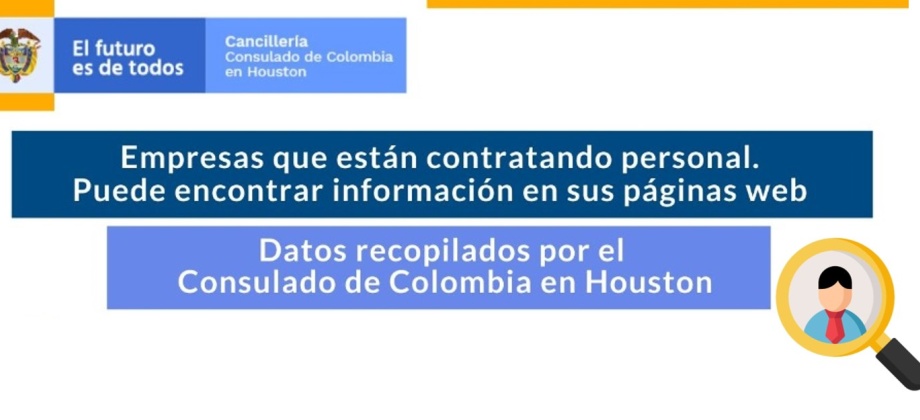 Datos recopilados por el Consulado de Colombia en Houston sobre empresas que están contratando personal