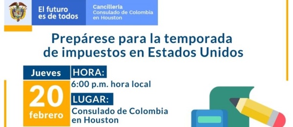 Participe de la charla “Prepárese para la temporada de impuestos en Estados Unidos” en el Consulado de Colombia 