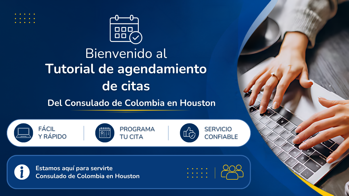  Bienvenidos al tutorial de agendamiento de citas del Consulado de Colombia en Houston
