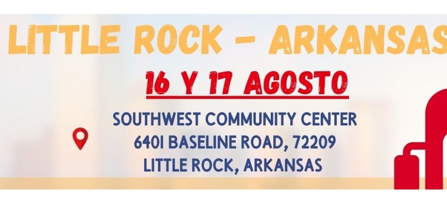 Consulado Móvil en Little Rock, Arkansas, el próximo 16 y 17 de agosto. Apertura de citas: 6 de agosto