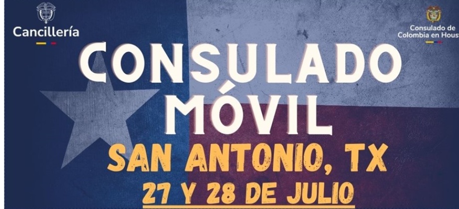 Imagen con la información del Consulado Móvil y el Encuentro Consular en San Antonio – Texas este 27 al 28 de julio de 2024