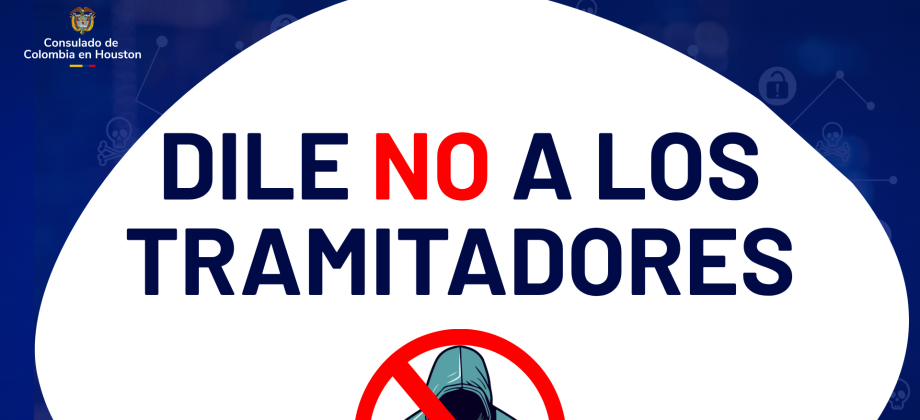 Consulado de Colombia en Houston invita a decir No a los tramitadores