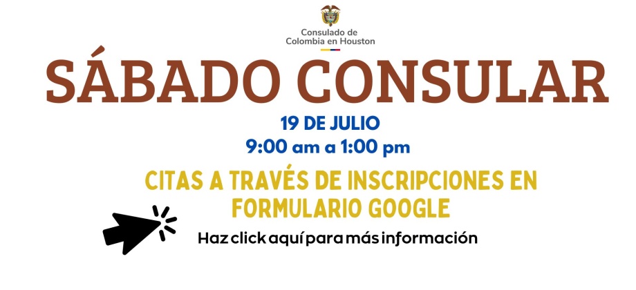 Participa del Sábado Consular organizado para el próximo 19 de julio de 2025 en el Consulado de Colombia en Houston