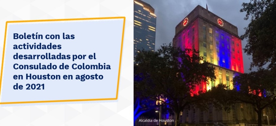 Boletín con las actividades desarrolladas por el Consulado de Colombia en Houston en agosto 