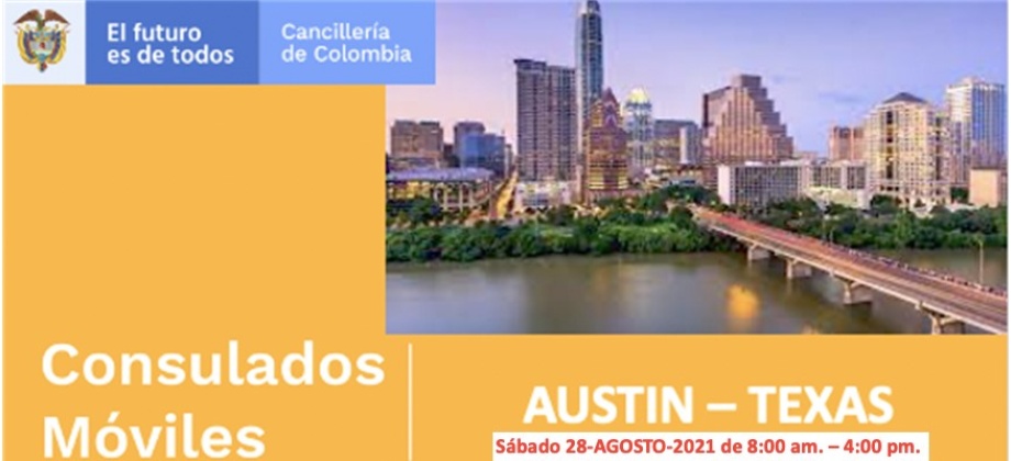 Consulado de Colombia en Houston invita al Consulado Móvil en Austin, Texas que se realizará el 28 de agosto 