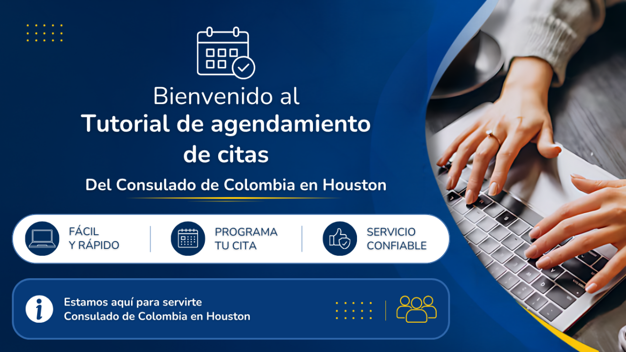  Bienvenidos al tutorial de agendamiento de citas del Consulado de Colombia en Houston