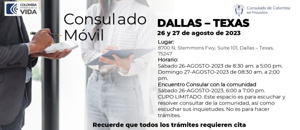 Consulado Móvil en Dallas – Texas se realizará el 26 y 27 de agosto de 2023 