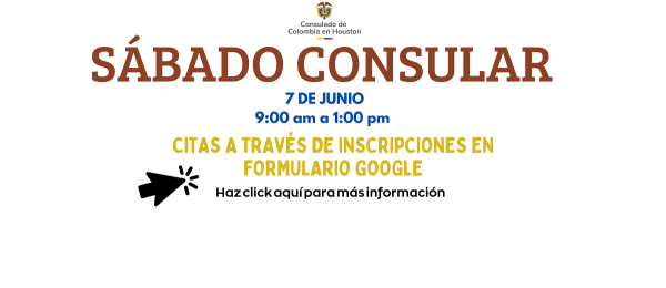 El Consulado de Colombia en Houston realizará una jornada de sábado consular el 7 de junio de 2025