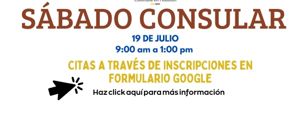 Participa del Sábado Consular organizado para el próximo 19 de julio de 2025 en el Consulado de Colombia en Houston