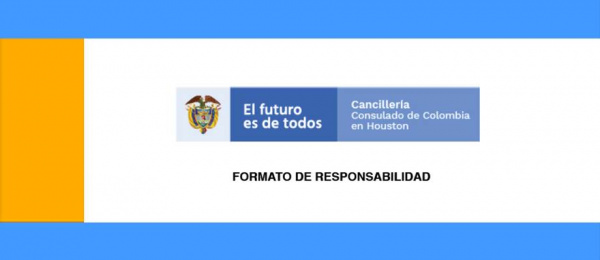 Descargue aquí el formato electrónico de responsabilidad, que le facilitará la asignación de citas en el Consulado de Colombia en Houston